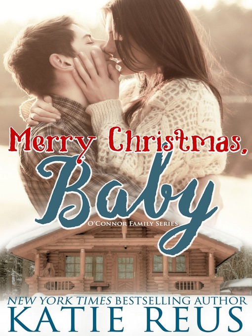 Title details for Merry Christmas, Baby by Katie Reus - Available